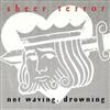 descargar álbum Sheer Terror - Not Waving Drowning