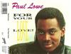 lataa albumi Paul Lowe - For Your Love