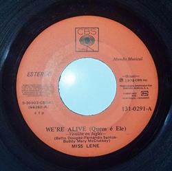 Download Miss Lene - Were Alive Quem É Ele