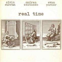 Download Alvin Curran, Andrea Centazzo, Evan Parker - Real Time