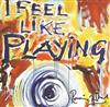 escuchar en línea Ron Wood - I Feel Like Playing