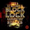 ladda ner album Fixx & Ill DJ Chris B - Block Lock Countin Stacks