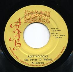 Download Al Brown Skin Flesh & Bone - Aint No Love Dubs In City