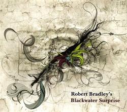 Download Robert Bradley's Blackwater Surprise - Out Of The Wilderness