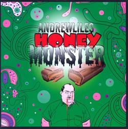 Download Andrew Liles - Honey Monster