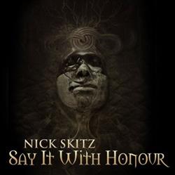 Download Nick Skitz - Say It With Honour