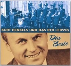 Download Kurt Henkels Und Das RTO Leipzig - Das Beste