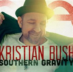 Download Kristian Bush - Southern Gravity