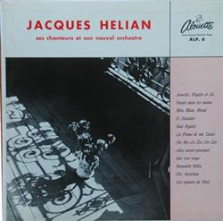 Download Jacques Helian, Ses Chanteurs Et Son Nouvel Orchestre - Jacques Helian Ses Chanteurs Et Son Nouvel Orchestre