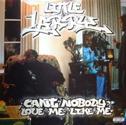 Download Little Larry - Cant Nobody Love Me Like Me