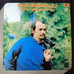 Download Silvio Rodriguez - Sueño Con Serpientes