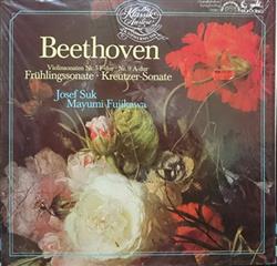 Download Beethoven Josef Suk, Mayumi Fujikawa - Violinsonaten Nr 5 F dur Nr 9 A Dur Frühlingssonate Kreutzer Sonate