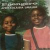 Album herunterladen Asser Lihongon Perhekuoro - Epongero Afrikkalaisia Lauluja