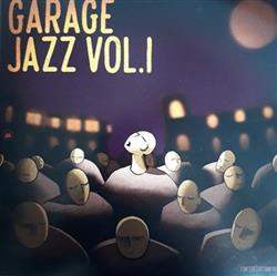 Download Haik Shaqaryan, Simon Dolmazyan, Daniel Melkonyan, Arman Mnatsakanyan - Garage Jazz VolI