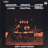 descargar álbum Gert Mortensen - Nørgård I Ching Xenakis Psappha Carter Pieces For Timpani