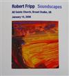 écouter en ligne Robert Fripp - Soundscapes January 14 2006 All Saints Church Broad Chalke UK