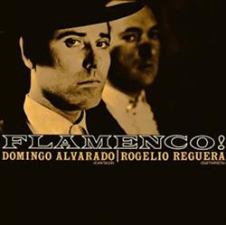 Download Domingo Alvarado, Rogelio Reguera - Flamenco