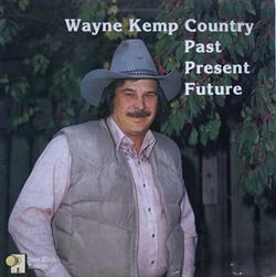 Download Wayne Kemp - Country Past Present Future