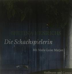 Download Bertina Henrichs, MarieLuise Marjan - Die Schachspielerin