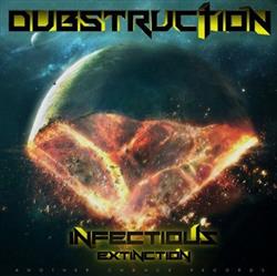 Download Dubstruction - Infectious Extinction