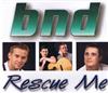 online luisteren BND - Rescue Me