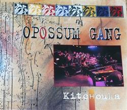 Download Opossum Gang - Kitchouka