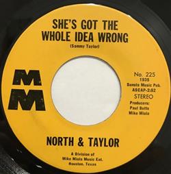 Download North & Taylor - Shes Got The Whole Idea Wrong