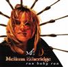 écouter en ligne Melissa Etheridge - Run Baby Run