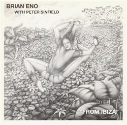 Download Brian Eno With Peter Sinfield - From Ibiza