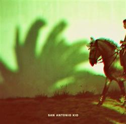 Download San Antonio Kid - San Antonio Kid