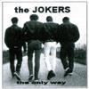 ouvir online The Jokers - The Only Way