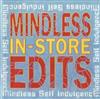 last ned album Mindless Self Indulgence - Mindless In Store Edits