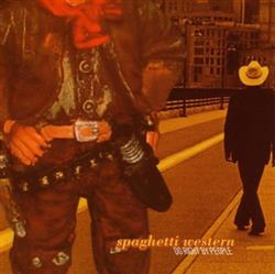 Download Spaghetti Western - Do Right By People