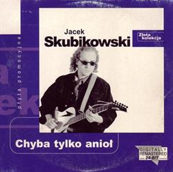 Download Jacek Skubikowski - Chyba Tylko Anioł Jedyny Hotel W Mieście