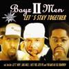 Boyz II Men - Lets Stay Together