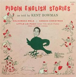 Download Kent Bowman - Pidgin English Stories