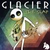 Album herunterladen Glacier - The Slap