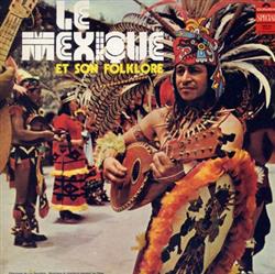 Download Various - Le Mexique Et Son Folklore