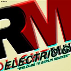 Download Electric G - Welcome To Berlín Remixes