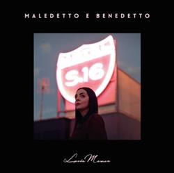 Download Lucia Manca - Maledetto e Benedetto