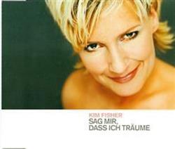 Download Kim Fisher - Sag Mir Dass Ich Träume