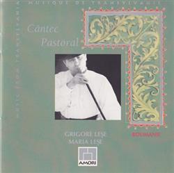 Download Grigore Leșe, Maria Lese - Cantec Pastoral