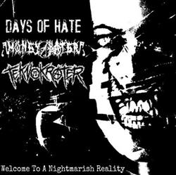 Download Days Of Hate, Money Hater, Teknokrater - Welcome To A Nightmarish Reality