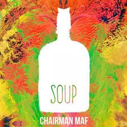 Download Chairman Maf - Soup