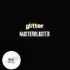 baixar álbum Glitter - MasterBlaster