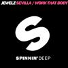 descargar álbum Jewelz - Sevilla Work That Body