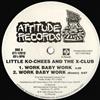 Album herunterladen Little KoChees And The XClub - Work Baby Work Booty Swang 94 Party Starter