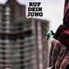 last ned album Ruf Dein Jung - Ruf Dein Jung