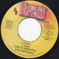 Download Leroy Sibbles & The Heptones - I Cried