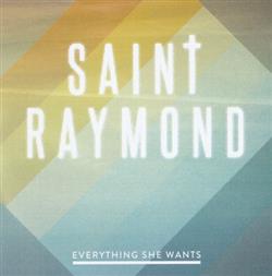 Download Saint Raymond - Everything She Wants